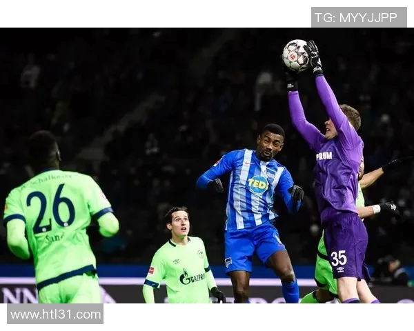 赫塔与沙尔克激战正酣谁能在德甲赛场上笑到最后 赫塔与沙尔克激战正酣谁能在德甲赛场上笑到最后